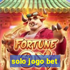 solo jogo bet